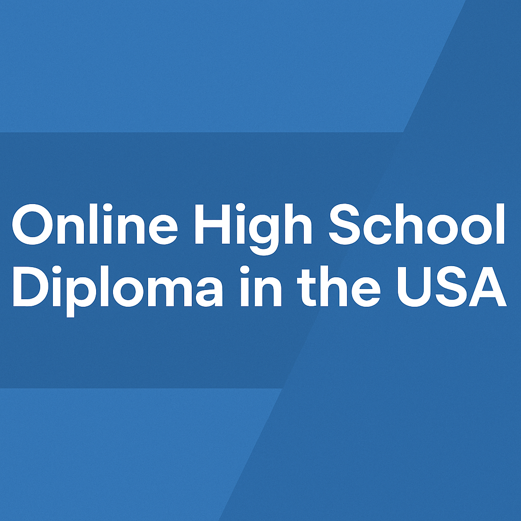 Online High School Diploma in the USA