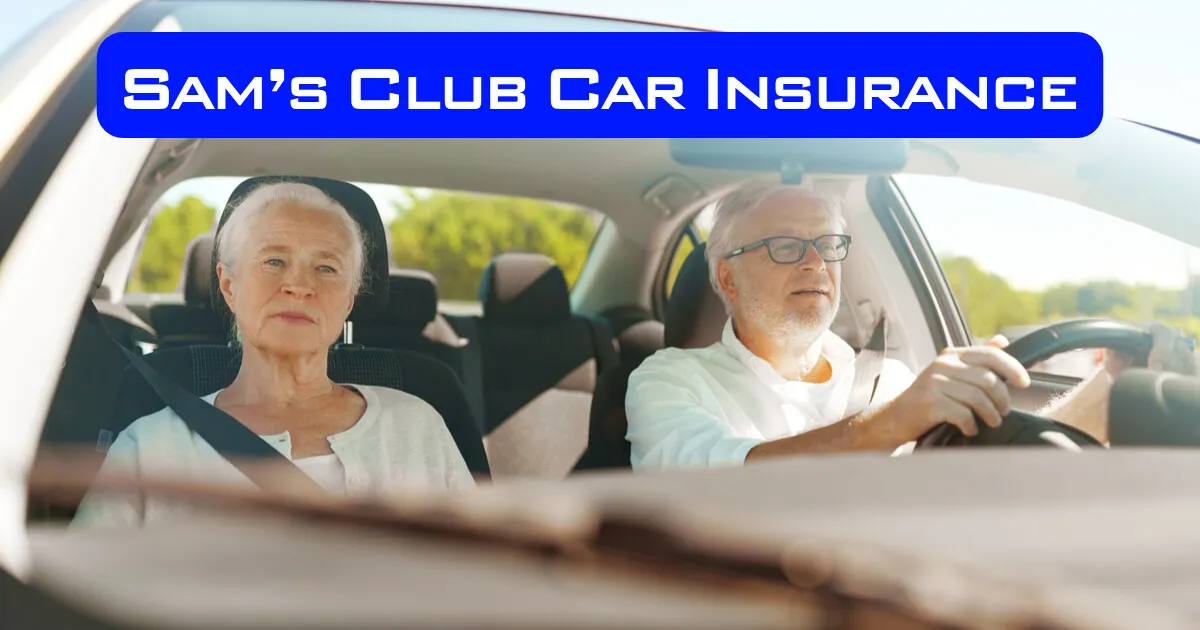 Sam’s Club Car Insurance: A Practical Guide to Full Coverage Car Insurance, Quotes, and Member-Based Auto Shopping in the U.S.
