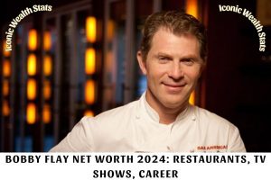 Bobby Flay Net Worth 2024_ Restaurants, TV Shows, Career