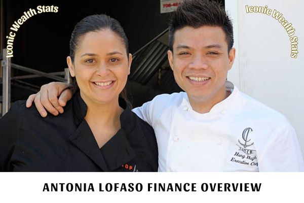 Antonia Lofaso Finance Overview