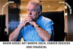 David Siegel Net Worth 2024_ Career Success and Financial