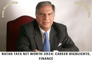 Ratan Tata Net Worth 2024_ Career Highlights, Finance